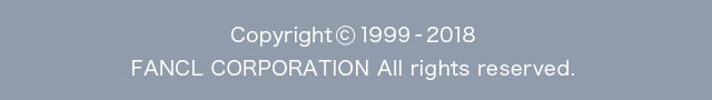 Copyright (c) since 1999 FANCL CORPORATION ALL rights reserved.