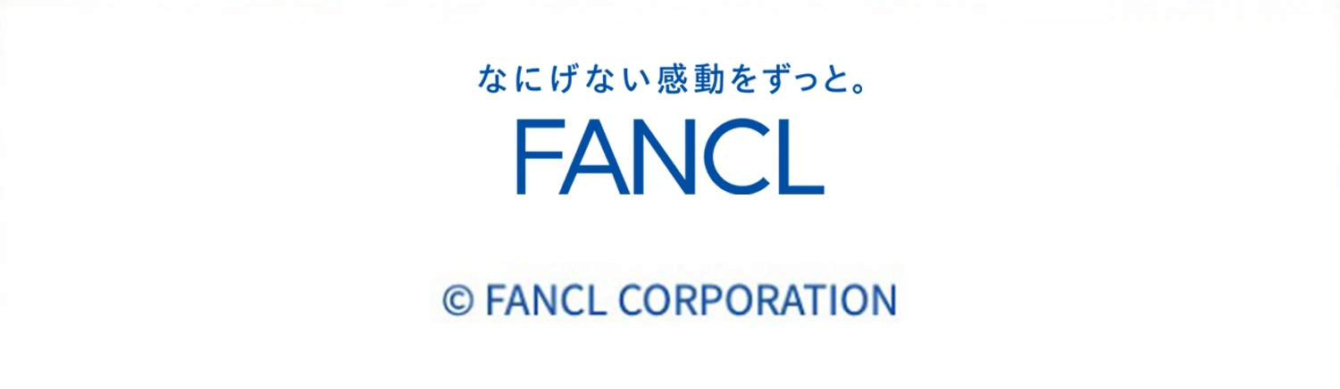 ©︎ FANCL CORPORATION